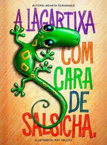 A lagartixa com cara de salsicha - segunda reimpressão