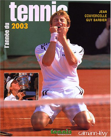 Télécharger L'Année du tennis 2003, numéro 25 Livre eBook France
