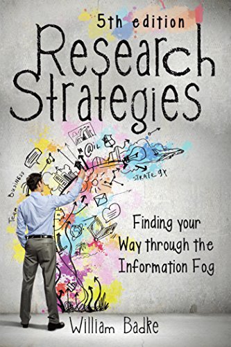Research Strategies: Finding Your Way Through the Information Fog Research Strategies: Finding Your Way Through the Information Fog