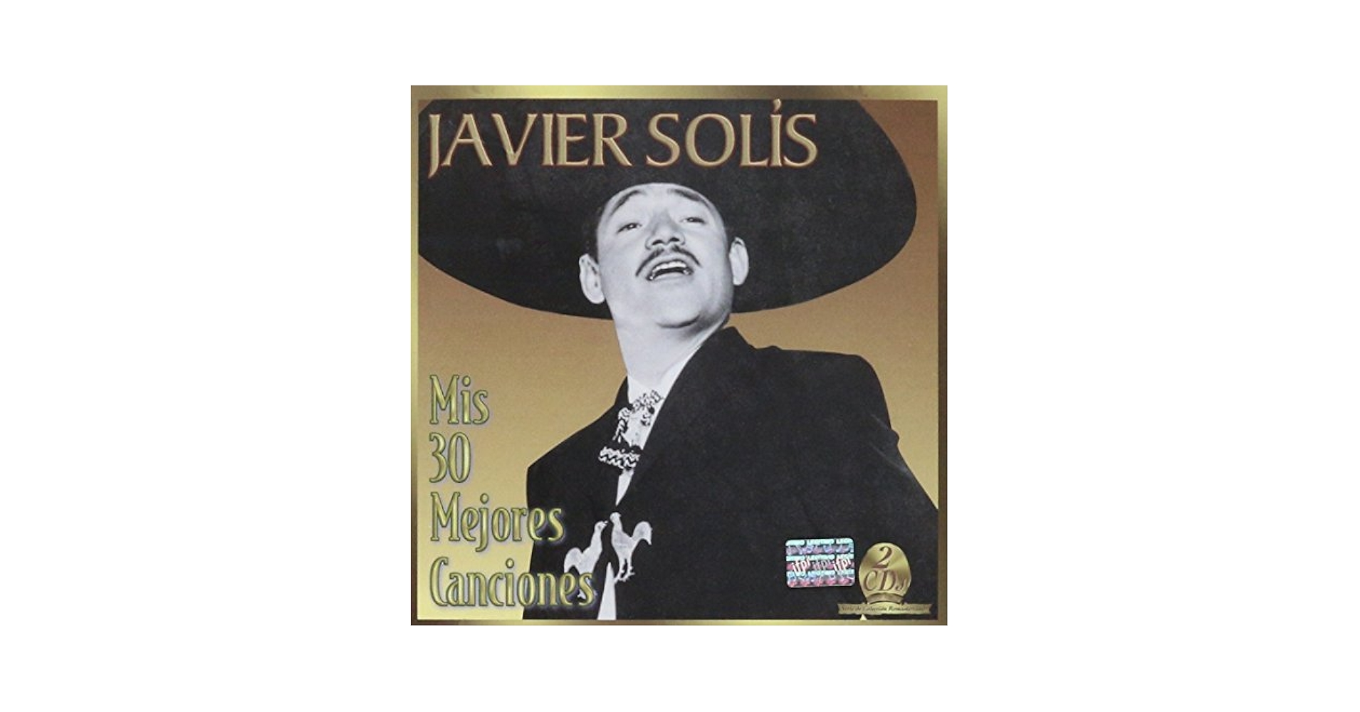 Javier Solis - Javier Solis (2CDs Mis 30 Mejores Canciones