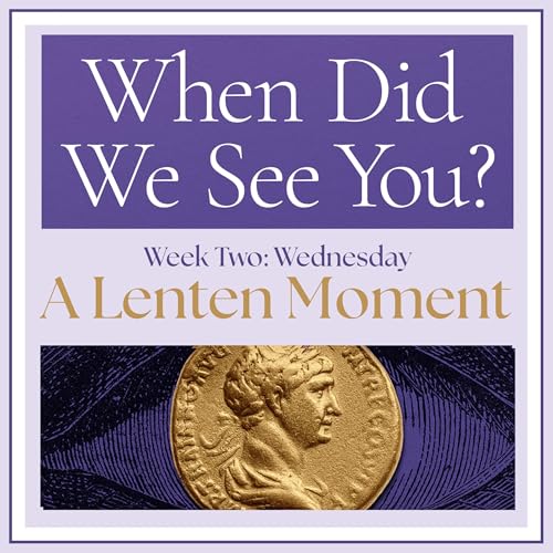 Wednesday Wk 2 Lenten Mediation