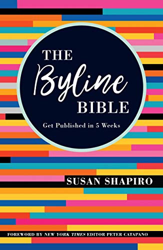 Télécharger The Byline Bible: Get Published in Five Weeks PDF Ebook En Ligne