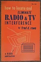 How to Locate & Eliminate Radio & TV Interference B000QA29DA Book Cover