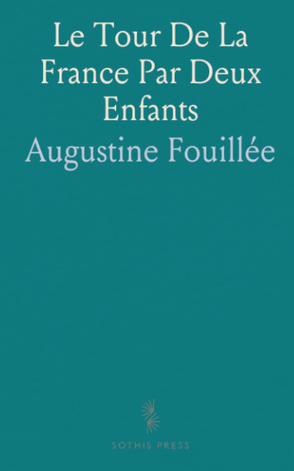 Le Tour De La France Par Deux Enfants