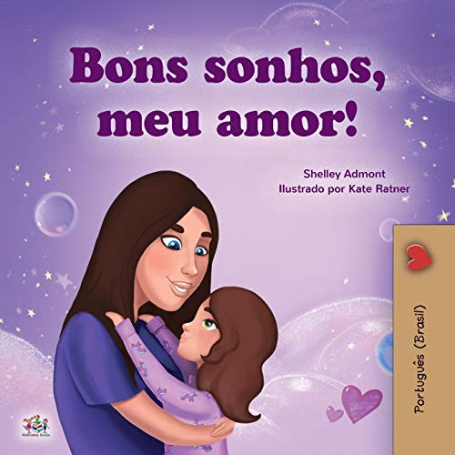 Image of Sweet Dreams, My Love (Portuguese Children's Book for Kids -Brazil): Brazilian Portuguese (Portuguese Edition)