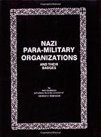 Nazi Para-Military Organizations and Their Badges 0910667055 Book Cover