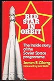  Red Star in Orbit: Inside Story of the Soviet Space Programme