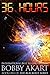36 Hours: A Post-Apocalyptic EMP Survival Fiction Series (The Blackout Series Book 1)
