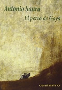 Paperback El perro de Goya [Castillian] Book