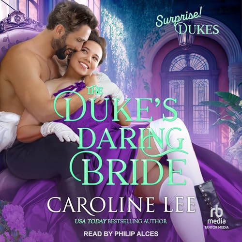 Enjoy The Duke&amp;rsquo;s Daring Bride from Caroline Lee episode artwork