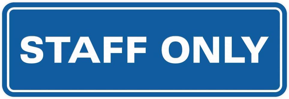 Standard Staff Only Wall or Door Sign | Easy Installation | Office Workplace Signs | Enhanced Security ‌ - Blue - Large (1 Pack)