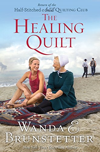 The Healing Quilt (Return of the Half-Stitched Amish Quilting Club: Thorndike Press Large Print Christian Fiction)