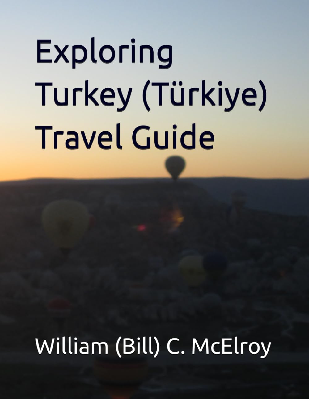 Exploring Turkey (Türkiye) Travel Guide (Touring the Middle East)