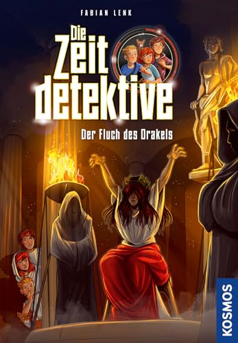 Die Zeitdetektive, 5, Der Fluch des Orakels: Ein Krimi aus dem alten Griechenland. Spannender Zeitreise-Krimi für Kinder ab 9 Jahren, mit genau recherchierten Themen, die sich am Lehrplan orientieren