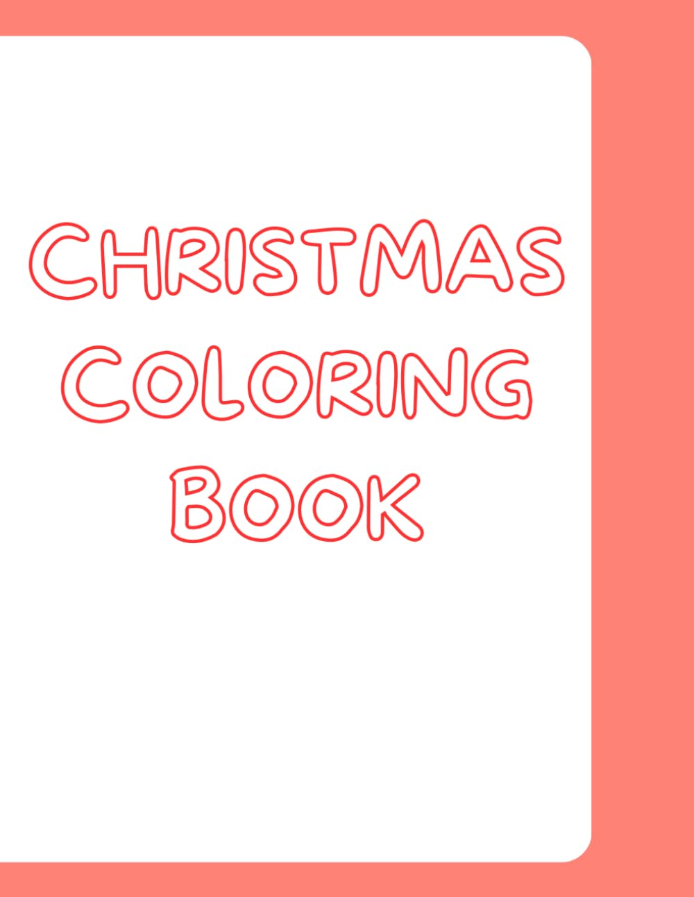 Christmas coloring book: Coloring Book for Adults and Kids