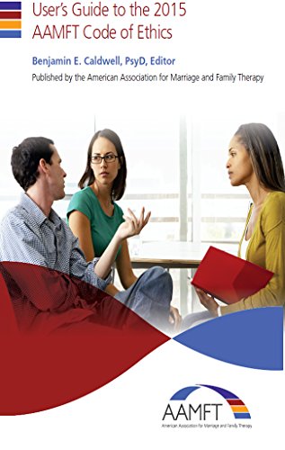 User's Guide to the 2015 AAMFT Code of Ethics