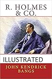 holmes county property appraiser  R. Holmes & Co. Illustrated (English Edition)