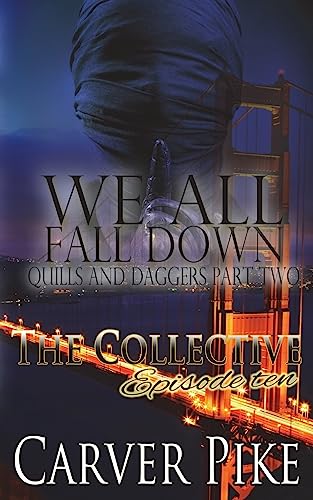 We All Fall Down (By: Carver Pike)