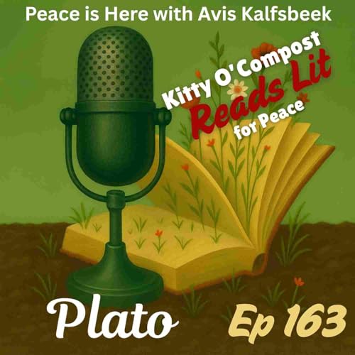 Ep 163 Kitty Reads Lit for Peace: Plato - Book XI The Law of Treasure-Trove plus The Next Peacelands