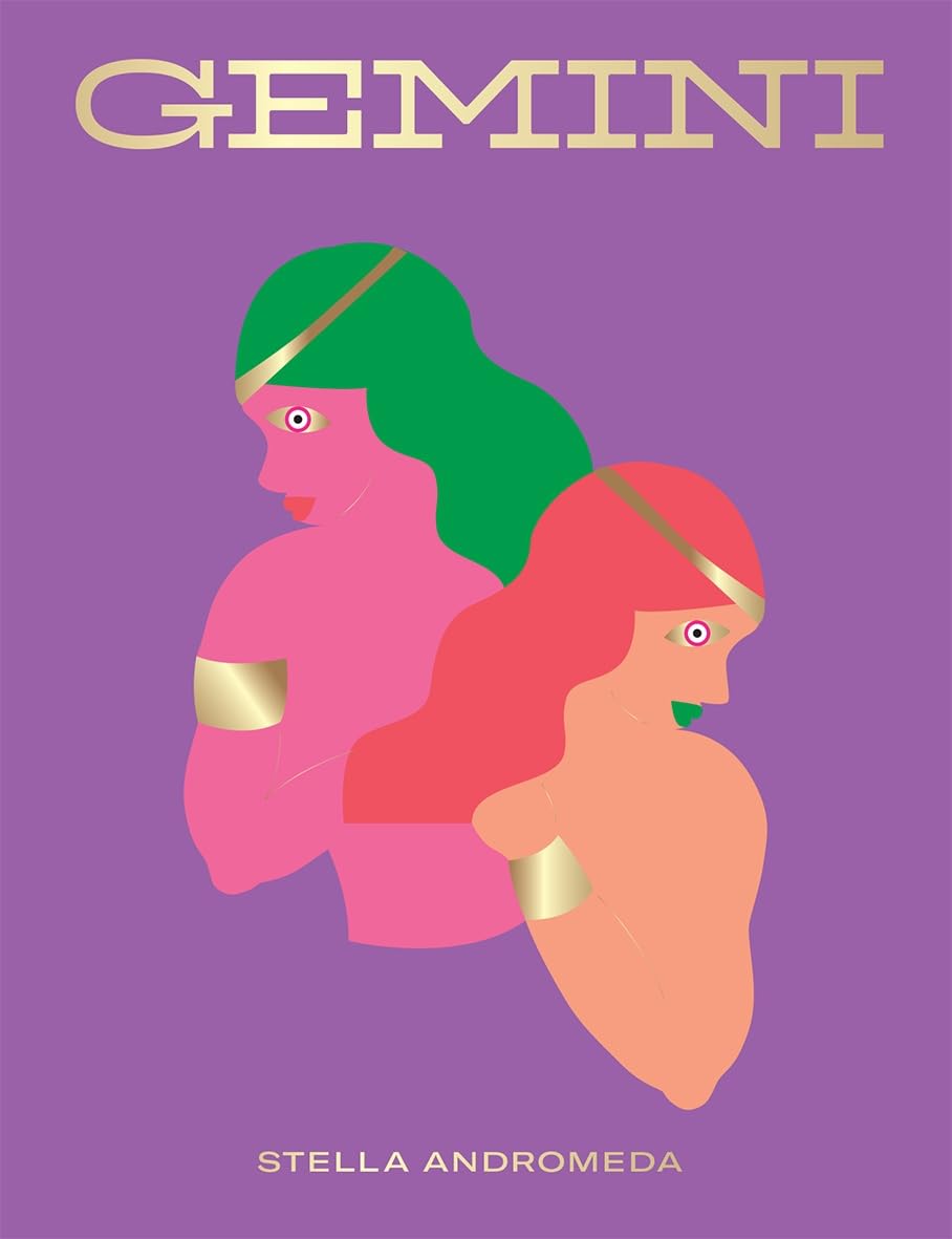 Gemini: Harness the Power of the Zodiac (astrology, star sign, Seeing Stars) By