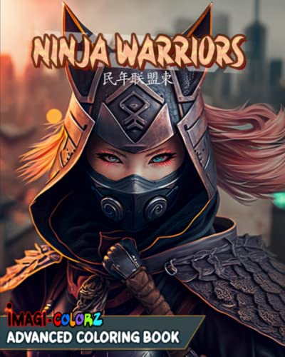 Ninja Warriors: Imagicolors Advanced Coloring Book