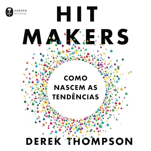 Hit Makers Audiolivro Por Derek Thompson, Ana Duarte - tradutor capa