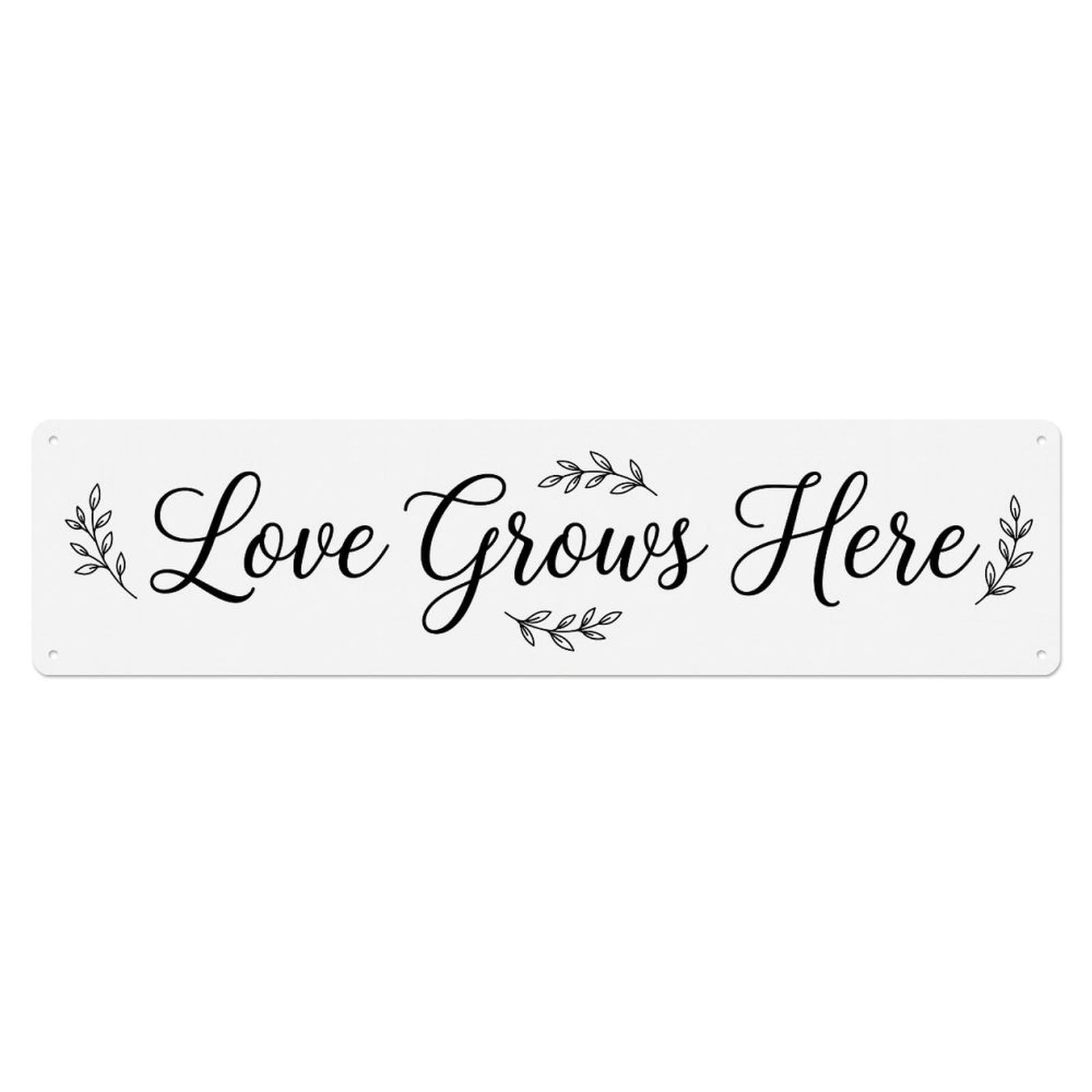 Love Grows Here Emotional Quote Metal Tin Sign