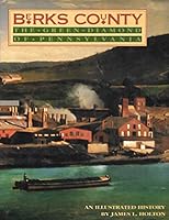 Berks County: The Green Diamond of Pennsylvania/an Illustrated History 0897814630 Book Cover