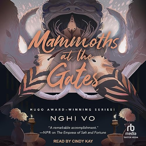Mammoths at the Gates by Nghi Vo episode artwork