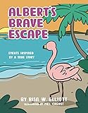 Albert's Brave Escape (English Edition)
