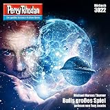  Kapitel 29 - Perry Rhodan 3022: Bulls großes Spiel
