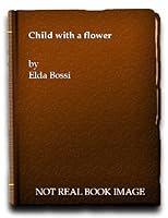 Child With a Flower B0000CIX5T Book Cover