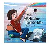 Meine Milchzahn-Geschichten: Die etwas andere Zahndose