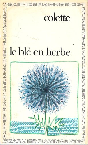 Le blé en herbe B000RIJYS4 Book Cover
