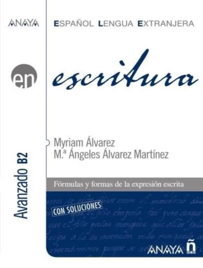 Anaya ELE EN collection: Escritura - Nivel avanzado B2