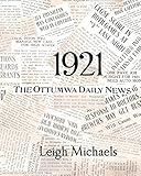 1921: The Ottumwa Daily News