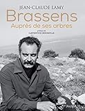 Brassens, auprès de ses arbres