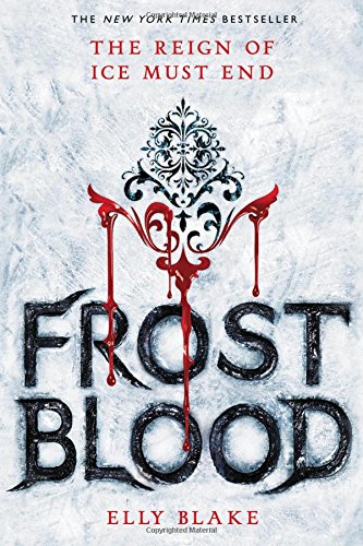 Frostblood (The Frostblood Saga (1)) Frostblood (The Frostblood Saga (1))