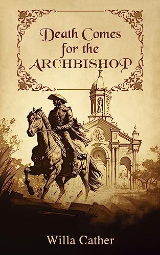 Death Comes for the Archbishop