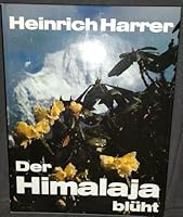 Der Himalaya bluht: Blumen und Menschen in den Landern des Himalaya 3524760317 Book Cover