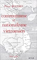 Communisme et nationalisme vietnamien: Le Vietnam entre les deux guerres mondiales (Politique et socie´te´) (French Edition) 2718600926 Book Cover
