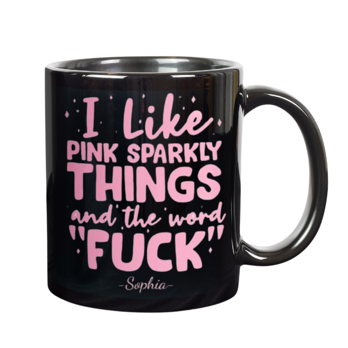 I Like Sparkly Things and the Word Fuck Mug Funny Sarcastic Coffee Mug for Women Pink Sparkly Coffee