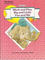 Work and Play Big and Little You and Me - Focus Reading for Success Level 2A, 2B, 2C- Workbook Teach 0673720322 Book Cover