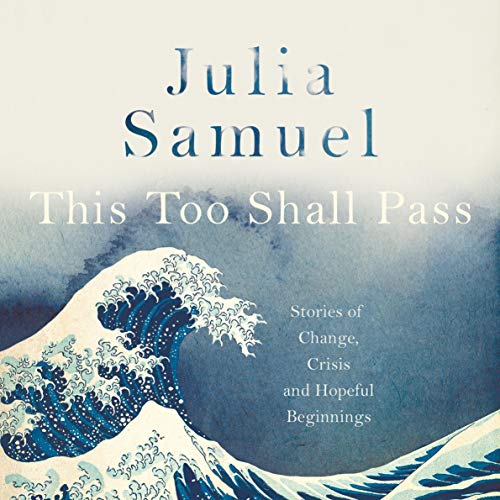 This Too Shall Pass by Julia Samuel episode artwork