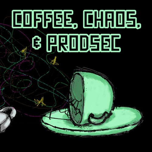 Couverture de Coffee, Chaos and ProdSec