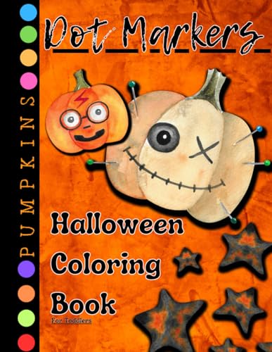 Dot Markers Halloween Coloring Book: Easy Toddler and Preschool Kids Paint Dauber Coloring Book (Halloween Dot Marker Coloring) (Dot Markers Book) image 2