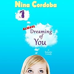 Always Dreaming of You Audiobook By Nina Cordoba cover art