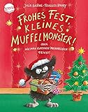  Frohes Fest kleines Muffelmonster! Oder: Wie man ratzfatz Weihnachten feiert: Ein Weihnachtsbilderbuch im handlichen Format; von 3-6 Jahren (Das kleine Muffelmonster)