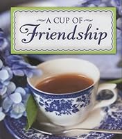 A Cup of Friendship B0054T9YDQ Book Cover