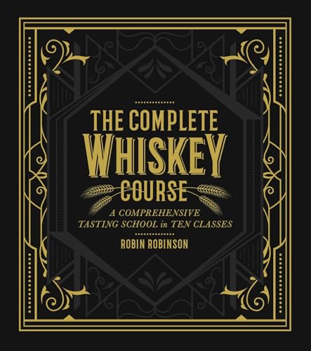 The Complete Whiskey Course